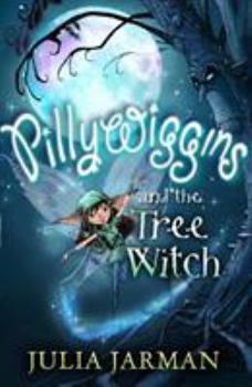 Paperback Pillywiggins and the Tree Witch Book