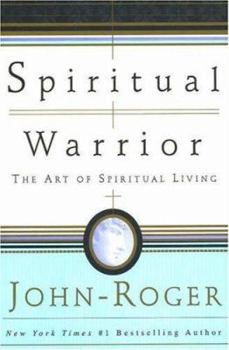 Hardcover Spiritual Warrior: The Art of Spiritual Living Book