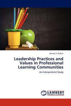 Paperback Leadership Practices and Values in Professional Learning Communities Book