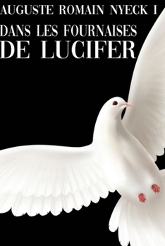 Paperback Dans les Fournaises de Lucifer [French] Book