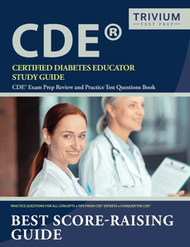 Paperback Certified Diabetes Educator Study Guide: CDE Exam Prep Review and Practice Test Questions Book