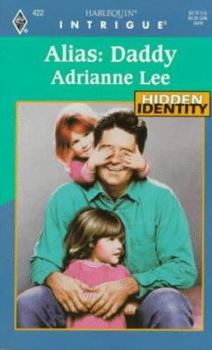 Alias: Daddy - Book #3 of the Hidden Identity