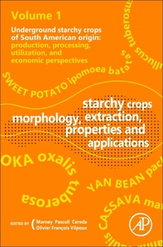Paperback Starchy Crops Morphology, Extraction, Properties and Applications Book