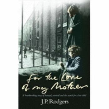 Paperback For the Love of My Mother Book