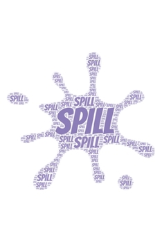 Spill: Notebook, Journal | Lined Paper | 120 Pages DIN A5 (6 x 9") | Notes, Drawings, Planer, Diary, Organization | Word Cloud Present