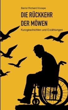 Die Rückkehr der Möwen: Kurzgeschichten und Erzählungen (German Edition)