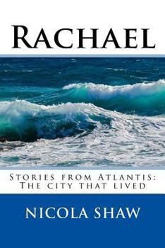 Paperback Rachael: Stories from Atlantis: The city that lived Book