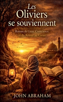 Les Oliviers se Souviennent (La Série Des Oliviers) (French Edition)