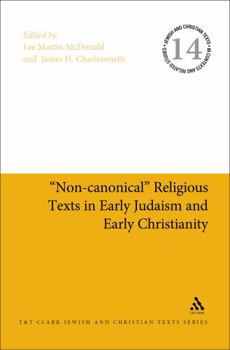 Hardcover Non-Canonical Religious Texts in Early Judaism and Early Christianity Book