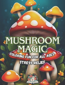 Paperback Mushroom Magic Coloring Book