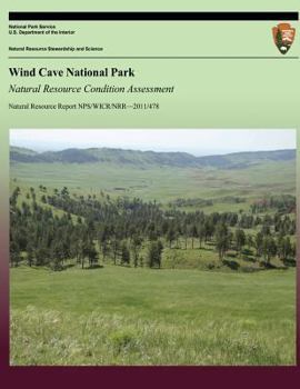 Paperback Wind Cave National Park Natural Resource Condition Assessment Book