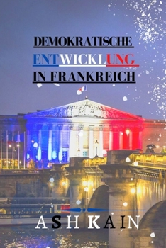 Paperback Demokratische Entwicklung in Frankreich [German] Book