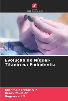 Paperback Evolução do Níquel-Titânio na Endodontia [Portuguese] Book