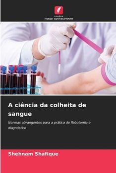 A ciência da colheita de sangue (Portuguese Edition)