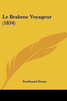 Paperback Le Brahme Voyageur (1834) [French] Book