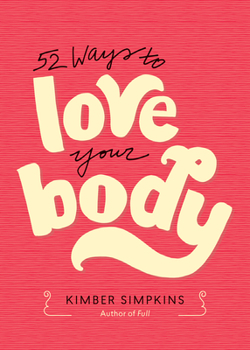 Paperback 52 Ways to Love Your Body Book