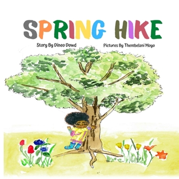 Paperback Spring Hike: This story helps children understand the change of seasons, the excitement of hiking, and the importance of what it me Book