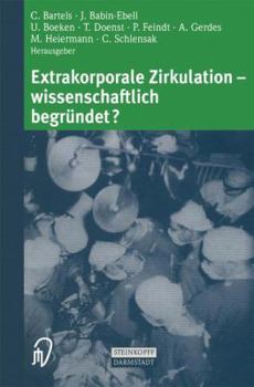 Paperback Extrakorporale Zirkulation -- Wissenschaftlich Begründet? [German] Book