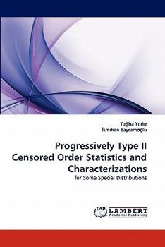 Paperback Progressively Type II Censored Order Statistics and Characterizations Book