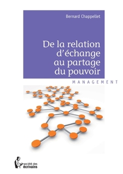 Paperback De la relation d'échange au partage du pouvoir [French] Book