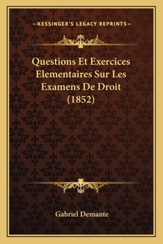 Paperback Questions Et Exercices Elementaires Sur Les Examens De Droit (1852) [French] Book