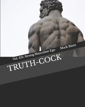 Paperback Truth-Cock: Strong Masculine Ego Book