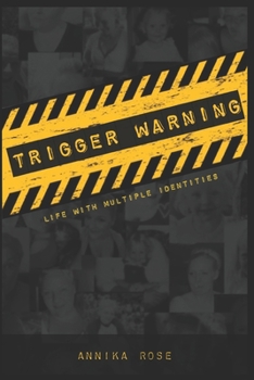 Trigger Warning: Life with Multiple Identities