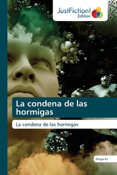 Paperback La condena de las hormigas [Spanish] Book