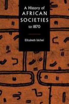 Paperback A History of African Societies to 1870 Book