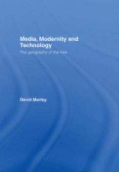 Hardcover Media, Modernity and Technology: The Geography of the New Book