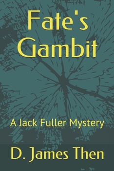 Paperback Fate's Gambit: A Jack Fuller Mystery Book