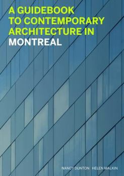Paperback A Guidebook to Contemporary Architecture in Montreal Book