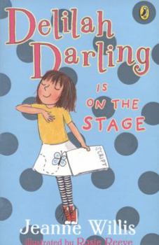 Delilah Darling Is On The Stage - Book  of the Delilah Darling