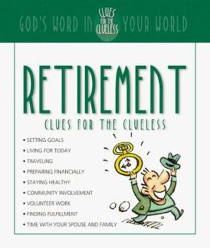 Paperback Retirement Clues for the Clueless Book