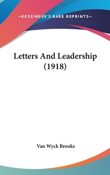 Hardcover Letters And Leadership (1918) Book
