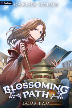 Paperback Blossoming Path 2: A Xianxia Litrpg Book