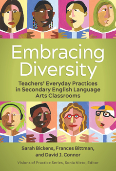 Paperback Embracing Diversity: Teachers' Everyday Practices in Secondary English Language Arts Classrooms Book