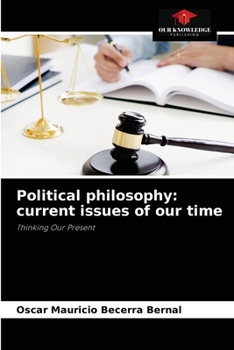 Paperback Political philosophy: current issues of our time Book