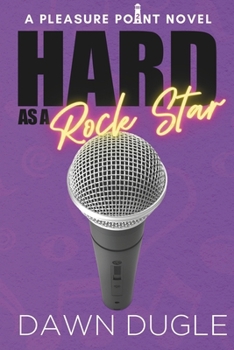 Paperback Hard as a Rock Star: Pleasure Point Book 2 Book
