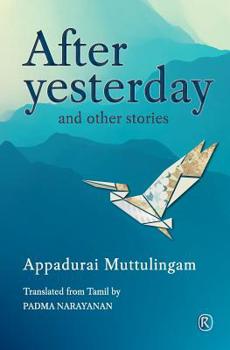 After Yesterday and other stories: Short Stories (Ratna Translation Series)