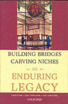 Hardcover Building Bridges, Carving Niches: An Enduring Legacy Book