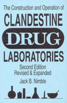 Paperback The Construction & Operation of Clandestine Drug Laboratories Book