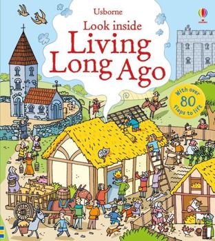 Look Inside Living Long Ago - Book  of the Usborne Look Inside