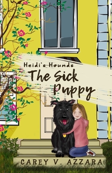 Paperback Heidi's Hounds: Book 1: The Sick Puppy Book