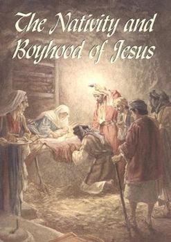 Paperback The Nativity and Boyhood of Jesus Book