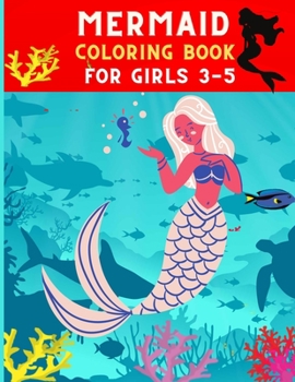 Paperback Mermaid coloring book for girls 3-5: Funny relaxation mermaid coloring book for girls: Great gift for mermaid lovers Book