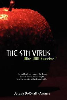 Paperback The Sin Virus: Who Will Survive? Book