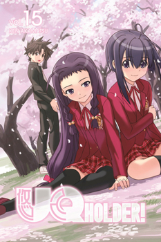 UQ HOLDER!, Vol. 15 - Book #15 of the UQ Holder