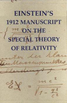 Hardcover Einstein's 1912 Manuscript on the Special Theory of Relativity: A Facsimile Book