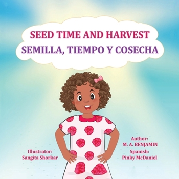 Paperback Seed Time and Harvest: Semilla, Tiempo Y Cosecha Book
